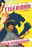 Tigerman by Nick Harkaway