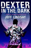 Dexter in the Dark by Jeff Lindsay