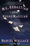 Mr Sebastian and the Negro Magician jacket