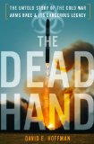 The Dead Hand by David E. Hoffman