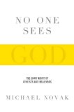 No One Sees God by Michael Novak
