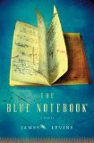 The Blue Notebook by James Levine M.D.