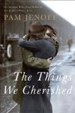 The Things We Cherished by Pam Jenoff