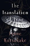 The Translation of Love by Lynne Kutsukake