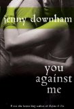 You Against Me by Jenny Downham