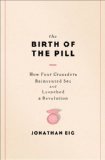 The Birth of the Pill