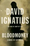 Bloodmoney by David Ignatius