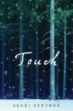 Touch by Alexi Zentner