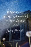 Happiness Is a Chemical in the Brain