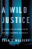 A Wild Justice by Evan J. Mandery