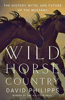 Wild Horse Country by David Philipps