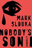 Nobody's Son by Mark Slouka