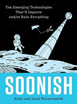 Soonish by Kelly Weinersmith, Zach Weinersmith