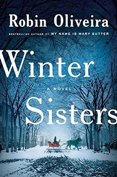Winter Sisters by Robin Oliveira