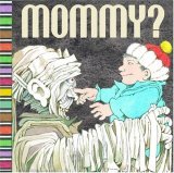 Mommy? by Maurice Sendak