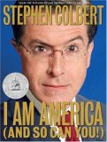 I Am America by Stephen Colbert
