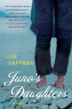 Juno's Daughters by Lise Saffran