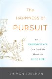 The Happiness of Pursuit by Shimon Edelman