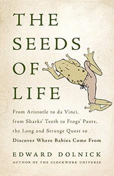 The Seeds of Life by Edward Dolnick