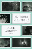 Book Jacket: The House of Rumour