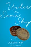 Under the Same Sky by Joseph Kim, Stephan Talty
