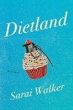 Dietland by Sarai Walker