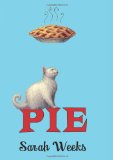 Pie by Sarah Weeks