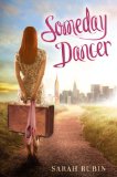 Someday Dancer by Sarah Rubin