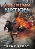 Burning Nation by Trent Reedy