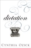 Dictation by Cynthia Ozick