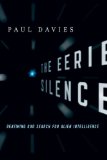 The Eerie Silence by Paul Davies
