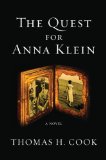 The Quest for Anna Klein by Thomas H. Cook