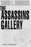 The Assassins Gallery by David L. Robbins