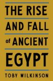 The Rise and Fall of Ancient Egypt
