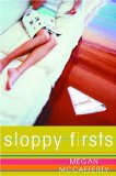 Sloppy Firsts by Megan McCafferty