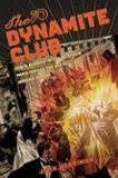 The Dynamite Club by John Merriman