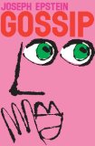 Gossip by Joseph Epstein