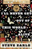 I'll Never Get Out of This World Alive