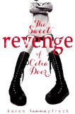 The Sweet Revenge of Celia Door by Karen Finneyfrock