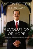 Revolution of Hope by Vicente Fox, Rob Allyn