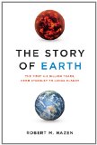 The Story of Earth by Robert M. Hazen