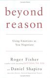 Beyond Reason by Roger Fisher and Daniel Shapiro