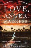 Love, Anger, Madness by Marie Vieux-Chauvet
