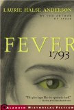 Fever 1793 by Laurie Halse Anderson