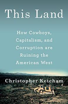 This Land by Christopher Ketcham