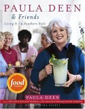 Paula Deen and Friends by Paula Deen with Martha Nesbit