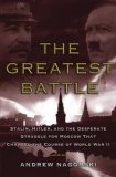 The Greatest Battle by Andrew Nagorski