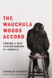 The Wauchula Woods Accord by Charles Siebert