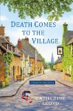 Death Comes to the Village by Catherine Lloyd