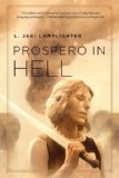 Prospero in Hell by L. Jagi Lamplighter